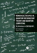 Cover: Numerical Recipes in Quantum Information Theory and Quantum Computing - CRC Press