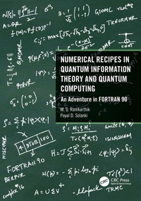 Enlarge image Cover: Numerical Recipes in Quantum Information Theory and Quantum Computing - CRC Press