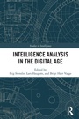 Cover: Intelligence Analysis in the Digital Age - Routledge