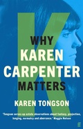 Cover: Why Karen Carpenter Matters - Faber & Faber