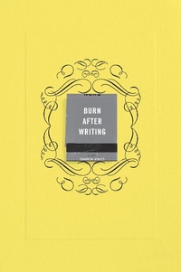 Enlarge image Cover: Burn After Writing (Yellow) - Penguin Young Readers