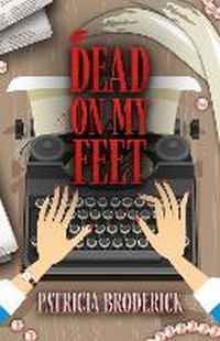 Enlarge image Cover: Dead on My Feet - CamCat Publishing, LLC