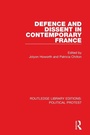 Cover: Defence and Dissent in Contemporary France - Routledge