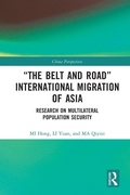 Cover: "The Belt and Road" International Migration of Asia - Routledge