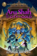 Cover: Rick Riordan Presents: Aru Shah and the City of Gold - Rick Riordan Presents