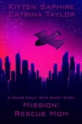 Cover: Mission Rescue Mom - InExhaustible Media
