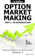 Cover: Option Market Making : Part 1, An Introduction (Extrinsiq Advanced Options Trading Guides, #3) - Extrinsiq Advanced Options Trading Guides