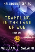 Cover: Trampling in the Land of Woe (Hellbound, #1) - Evolved Publishing LLC