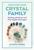 Cover: Discover Your Crystal Family - Findhorn Press