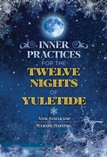 Cover: Inner Practices for the Twelve Nights of Yuletide - Earthdancer Bks