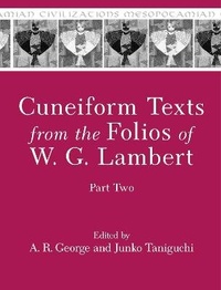 Enlarge image Cover: Cuneiform Texts from the Folios of W. G. Lambert, Part Two - Eisenbrauns
