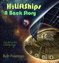 Cover: H2LiftShips - A Back Story (H2LiftShips - Beyond Luna, #2) - Indies United Publishing House, LLC