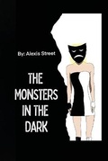 Cover: The Monsters In The Dark - Lulu.com