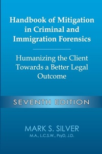 Enlarge image Cover: Handbook of Mitigation in Criminal and Immigration Forensics - Lulu.com