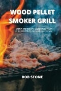 Cover: Wood Pellet Smoker Grill - ThePublishing