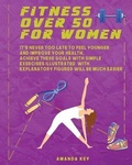 Cover: Fitness Over 50 For Women - Charlie Creative Lab