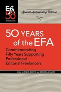 Cover: Fiftieth Anniversary of the EFA - Editorial Freelancers Association Publications