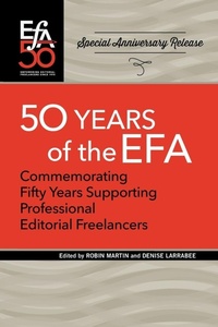 Enlarge image Cover: Fiftieth Anniversary of the EFA - Editorial Freelancers Association Publications