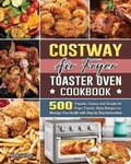 Cover: COSTWAY Air Fryer Toaster Oven Cookbook - Mark Savage