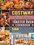 Cover: COSTWAY Air Fryer Toaster Oven Cookbook - Mark Savage