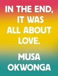 Cover: In The End, It Was All About Love - Rough Trade Books
