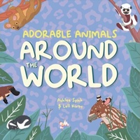Enlarge image Cover: Adorable Animals Around The World - Owlet Press