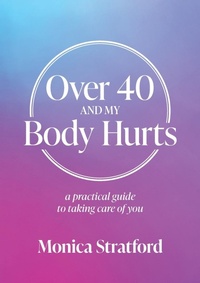 Abbildung von: Over 40 and my Body Hurts - Total Essence