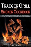 Cover: Traeger Grill and Smoker Cookbook - New Era Publishing Ltd