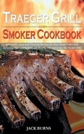 Cover: Traeger Grill and Smoker Cookbook - New Era Publishing Ltd