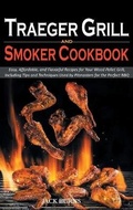 Cover: Traeger Grill and Smoker Cookbook - New Era Publishing Ltd