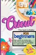 Cover: Cricut for Beginners - Ava Curtis
