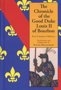 Cover: The Chronicle of the Good Duke Louis II of Bourbon - FreeLance Academy Press