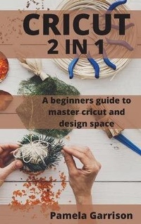 Abbildung von: Cricut 2 in 1 - ThePublishing