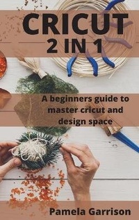 Abbildung von: Cricut 2 in 1 - ThePublishing
