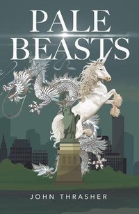 Enlarge image Cover: Pale Beasts - John Thrasher Books
