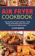 Cover: Air Fryer Cookbook - Lucas Books