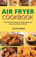 Cover: Air Fryer Cookbook - Lucas Books