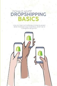 Abbildung von: Dropshipping Basics - Donald White