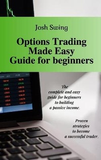Enlarge image Cover: Options Trading Made Easy Guide for Beginners - Josh Swing