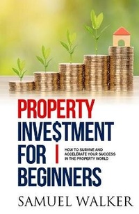 Enlarge image Cover: Property Investment for Beginners - Samuel Gill