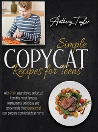 Abbildung von: Simple Copycat Recipes For Teens - Aicem Ltd