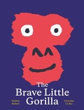 Cover: The Brave Little Gorilla - Milky Way