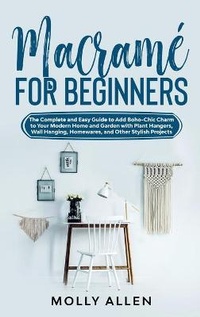 Abbildung von: Macrame for Beginners - Tonazzi Company Ltd