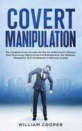 Bild: Covert Manipulation - William Cooper