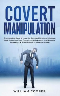 Abbildung von: Covert Manipulation - William Cooper