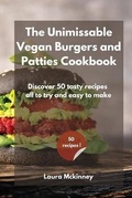 Cover: The Unmissable Vegan Burgers and Patties Cookbook - Jordan Editors
