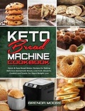 Cover: Keto Bread Machine Cookbook - Brenda Moore