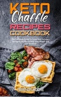 Cover: Keto Chaffle Recipes Cookbook - Brenda Moore