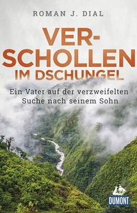 Abbildung von: Verschollen im Dschungel - DuMont Reiseverlag
