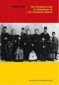 Cover: The Extermination Of Armenians In The Diyarbekir Region - Istanbul Bilgi &Uuml;niversitesi Yayinlari